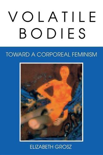 Volatile Bodies Volatile Bodies