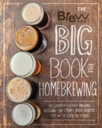 The Brew Your Own Big Book of Homebrewing