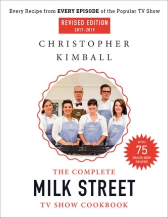 The Complete Milk Street TV Show Cookbook (2017-2019) (Revised)
