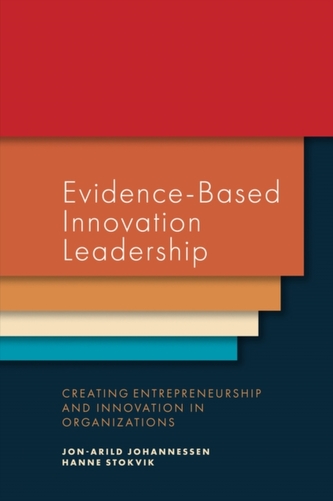 Evidence-Based Innovation Leadership Evidence-Based Innovation Leadership