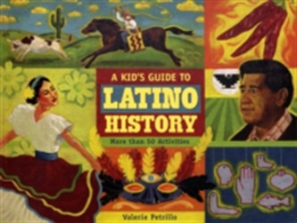 A Kid's Guide to Latino History