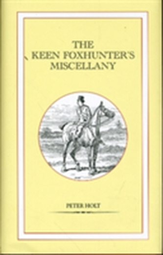 The Keen Foxhunter's Miscellany