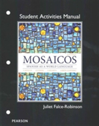 Student Activities Manual for Mosaicos