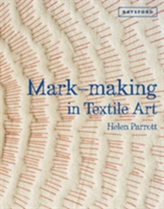 Mark-making in Textile Art