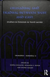 Crusading and Trading between West and East