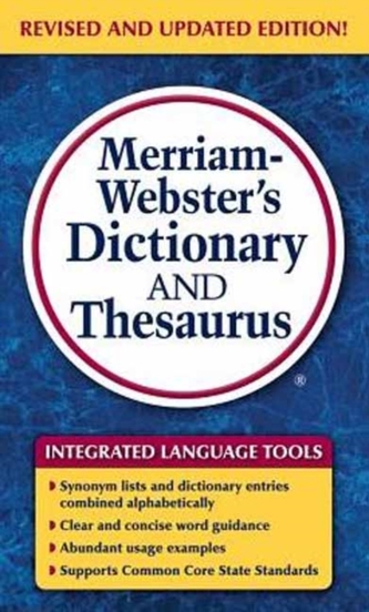 Merriam-Webster's Dictionary and Thesaurus Merriam-Webster's Dictionary and Thesaurus