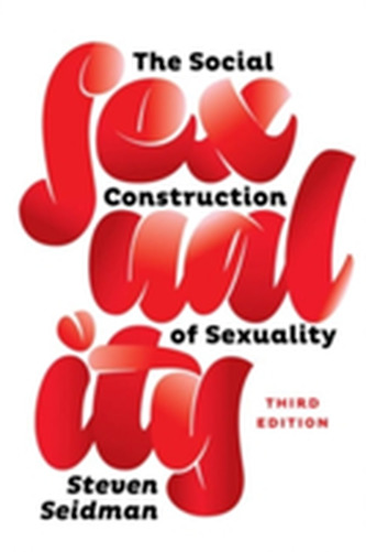 The Social Construction of Sexuality