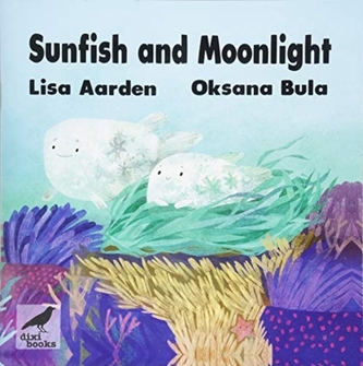 Sunfish and Moonlight Sunfish and Moonlight