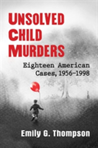 Unsolved Child Murders Unsolved Child Murders