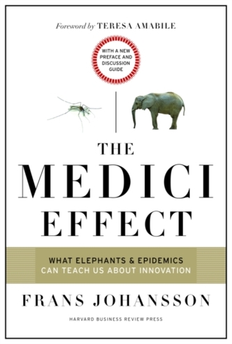 The Medici Effect, With a New Preface and Discussion Guide The Medici Effect, With a New Preface and Discussion Guide