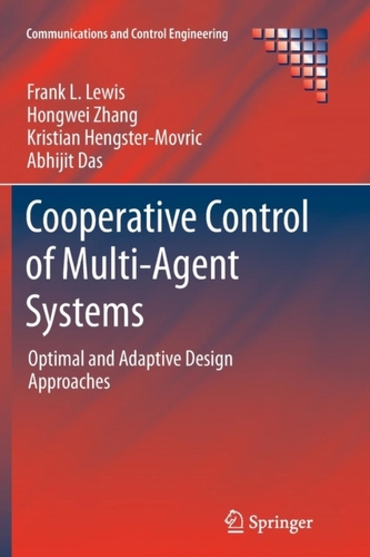 Cooperative Control of Multi-Agent Systems