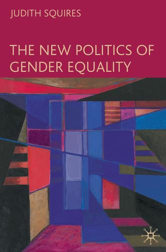 The New Politics of Gender Equality The New Politics of Gender Equality