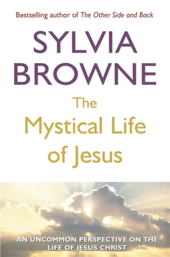 The Mystical Life Of Jesus