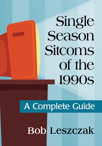 Single Season Sitcoms of the 1990s Single Season Sitcoms of the 1990s
