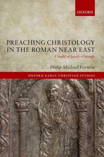 Preaching Christology in the Roman Near East Preaching Christology in the Roman Near East