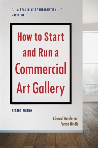 How to Start and Run a Commercial Art Gallery (Second)