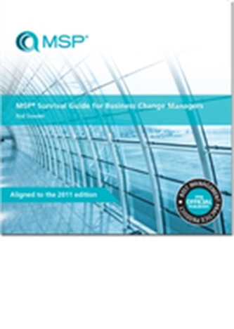 MSP survival guide for business change managers MSP survival guide for business change managers