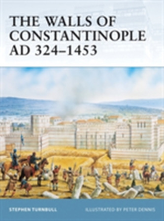 The Walls of Constantinople AD 413-1453