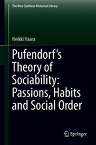 Pufendorf's Theory of Sociability: Passions, Habits and Social Order