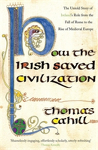 How The Irish Saved Civilization
