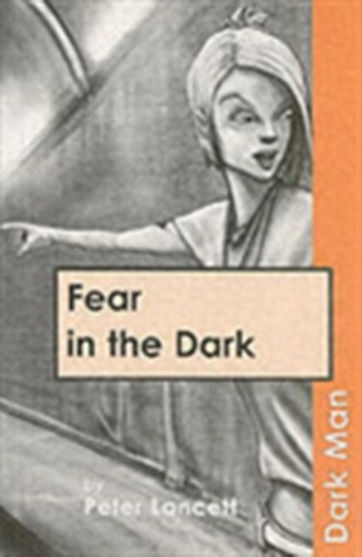 Fear in the Dark