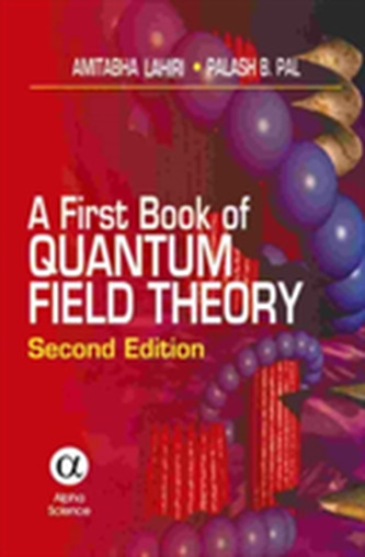 A First Book of Quantum Field Theory