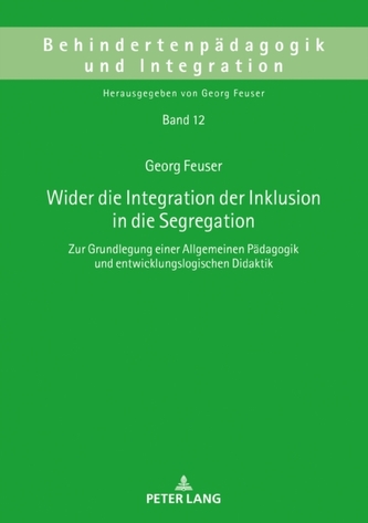 Wider die Integration der Inklusion in die Segregation