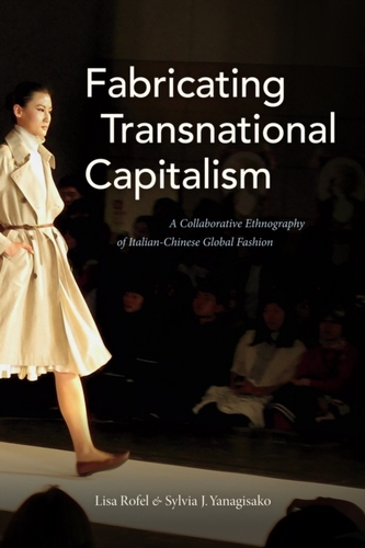 Fabricating Transnational Capitalism Fabricating Transnational Capitalism