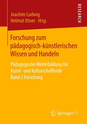 Forschung zum padagogisch-kunstlerischen Wissen und Handeln