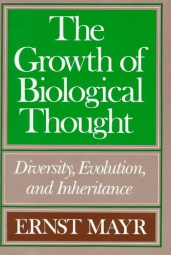 The Growth of Biological Thought The Growth of Biological Thought