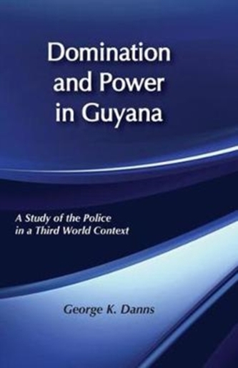 Domination and Power in Guyana Domination and Power in Guyana