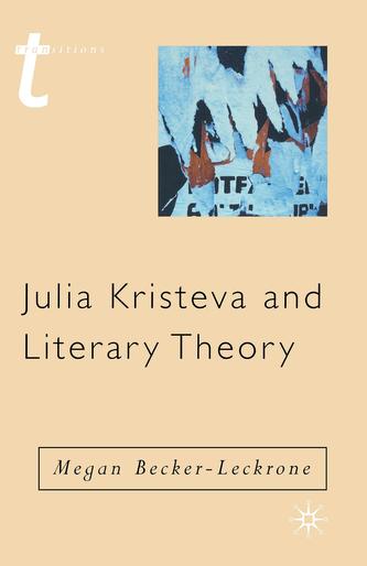 Julia Kristeva and Literary Theory
