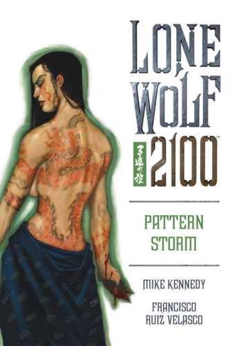 Lone Wolf 2100 Volume 3: Pattern Storm