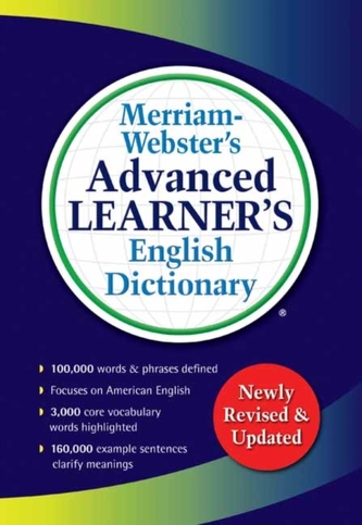 Merriam-Webster s Advanced Learner's English Dictionary Merriam-Webster s Advanced Learner's English Dictionary