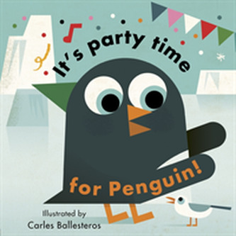 Little Faces It's Party Time for Penguin