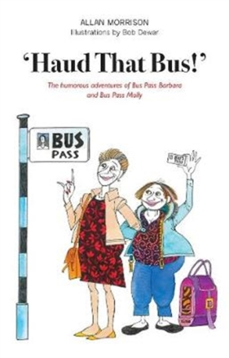 'Haud That Bus!' 'Haud That Bus!'
