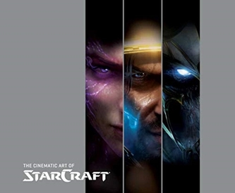 The Cinematic Art of Starcraft The Cinematic Art of Starcraft