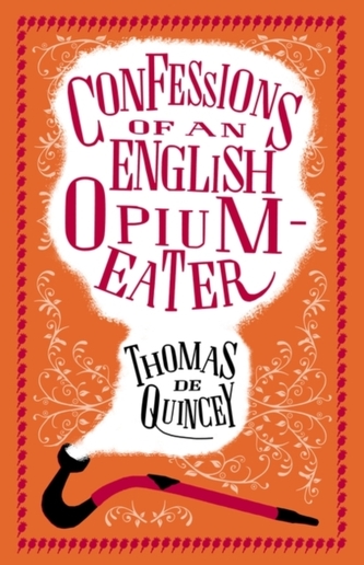 The Confessions of an English Opium-Eater
