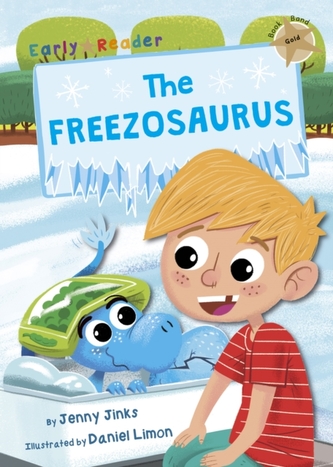 The Freezosaurus (Gold Early Reader)