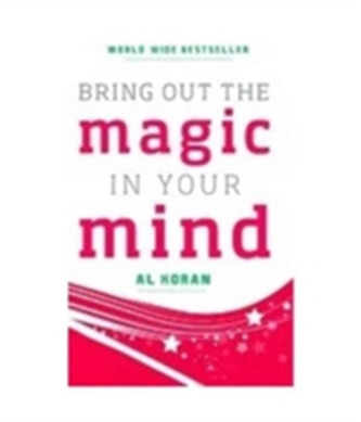 Bring Out the Magic in Your Mind