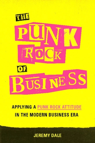 The Punk Rock of Business The Punk Rock of Business