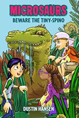 MICROSAURS BEWARE THE TINYSPINO