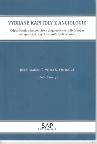 Vybrané kapitoly z angiológie Vybrané kapitoly z angiológie
