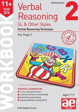 11+ Verbal Reasoning Year 3/4 GL & Other Styles Workbook 2 11+ Verbal Reasoning Year 3/4 GL & Other Styles Workbook 2