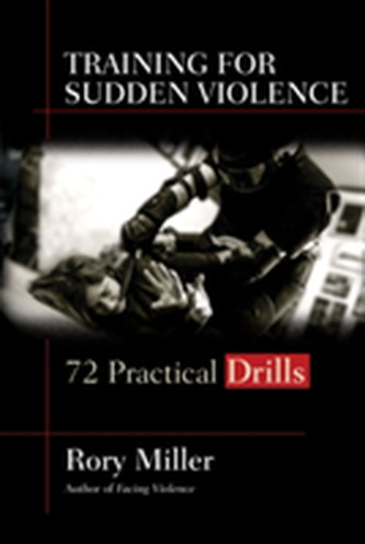 Training for Sudden Violence Training for Sudden Violence