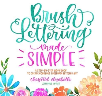 Brush Lettering Made Simple