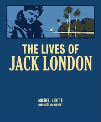 The Lives of Jack London