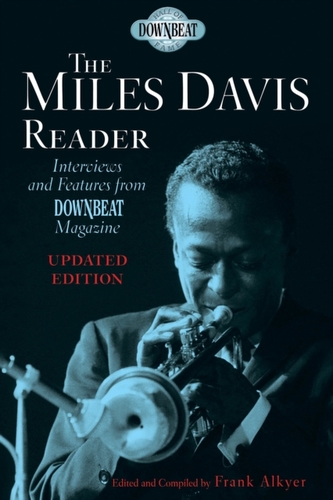 The Miles Davis Reader, Updated Edition The Miles Davis Reader, Updated Edition