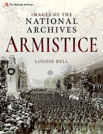 Images of The National Archives: Armistice Images of The National Archives: Armistice