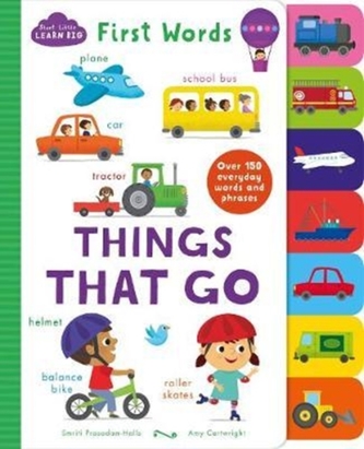 Start Little Learn Big First Words Things That Go